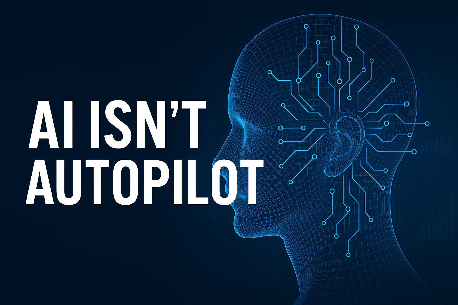 AI is not autopilot